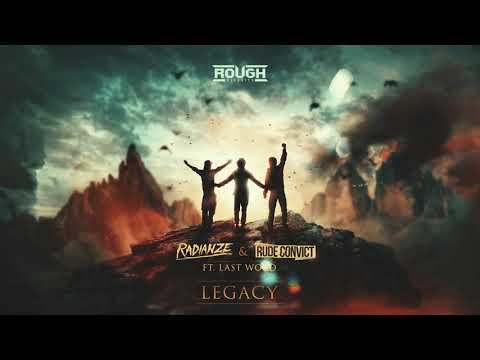 Radianze & Rude Convict Ft. Last Word - Legacy (OUT NOW)