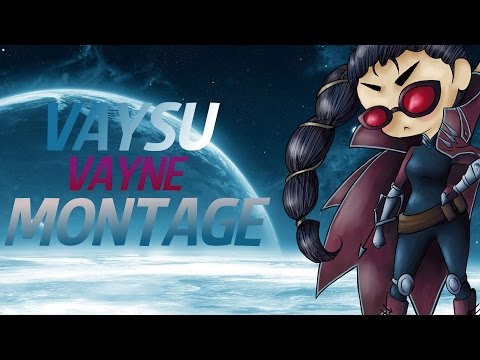 Vaysu Vayne Montage 1#