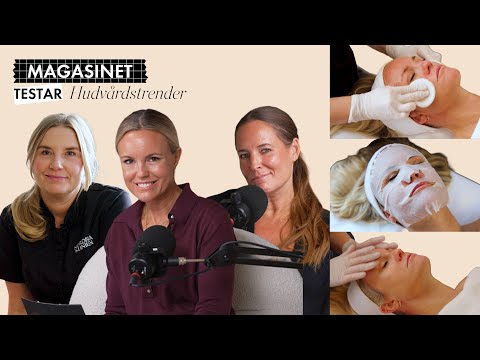 #37 Magasinet testar: Hetaste hudvårdstrenderna