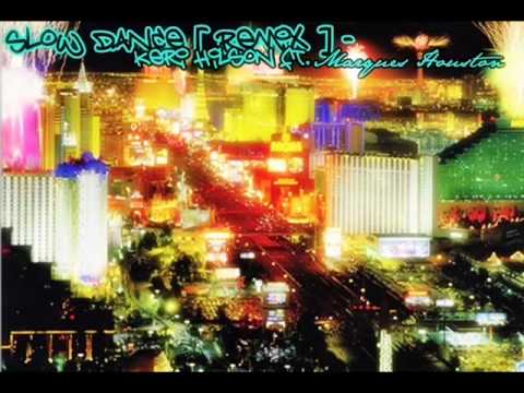 Slow Dance Remix - Keri Hilson ft. Marques Houston