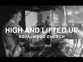 High and Lifted Up // Joe Pace // Royalwood Church