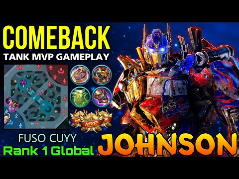 Comeback is Real! Johnson Super Tank! - Top 1 Global Johnson by FUSO CUYY- Mobile Legends