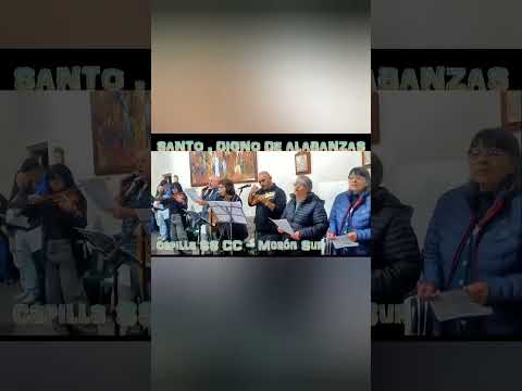 SANTO, DIGNO DE ALABANZAS!! #jesusdenazareth  CAPILLA SAGRADOS CORAZONES DE JESUS Y MARIA-Morón Sur