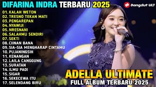 Download lagu KALAH WETON - TRESNO TEKAN MATI - Difarina Indra Adella - ADELLA TERBARU 2025 mp3 Download lagu KALAH WETON - TRESNO TEKAN MATI - Difarina Indra Adella - ADELLA TERBARU 2025 mp3