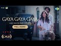 CHUP! Gaya Gaya Gaya - Full Audio | Dulquer Salmaan | Shreya Dhanwanthary | R Balki | Amit Trivedi