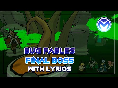 Bug Fables - Final Boss (Transcending, Overpowering, Everlasting) - With Lyrics