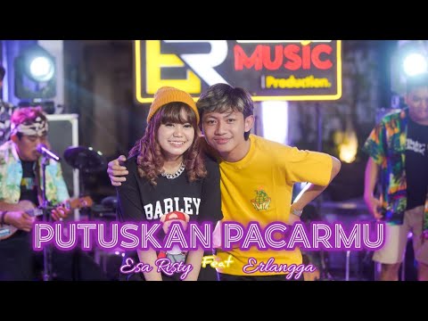 Esa Risty ft. Erlangga Gusfian - Putuskan Saja Pacarmu Itu (Official Live Music)
