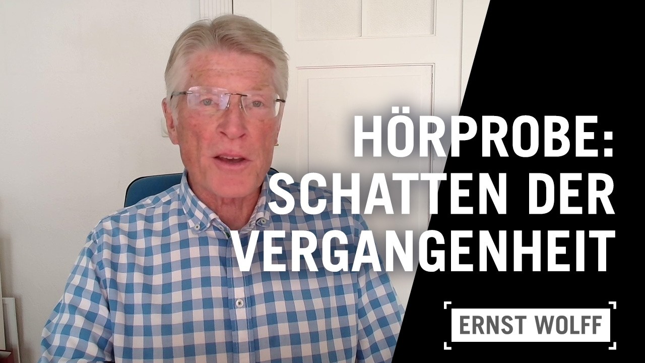 Mein neues Buch: "Schatten der Vergangenheit - Hörprobe | Ernst Wolff