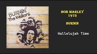Bob Marley - Burnin - Hallelujah Time