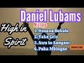 Best of Daniel Lubams Intense Worship Session ||  Playlist / Compilation || Time of Transformation!