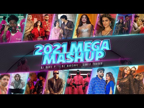 BEST OF #2021 MEGA MASHUP | @DJDaveNYC & @DJHarshal | Sunix Thakor | Year End Mashup