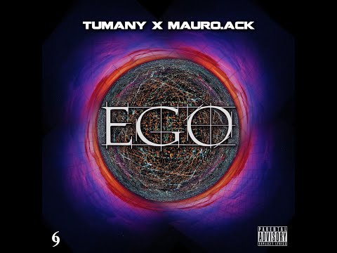 TUMANY - EGO (feat.Mauro.Ack)