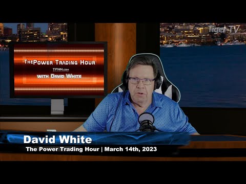 March 14th, Power Trading Hour on TFNN - 2023