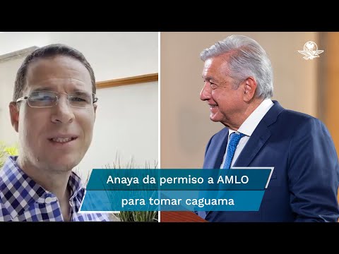 Anaya da permiso a AMLO para tomar caguama; yo me estoy tomando una en la CDMX, le responde