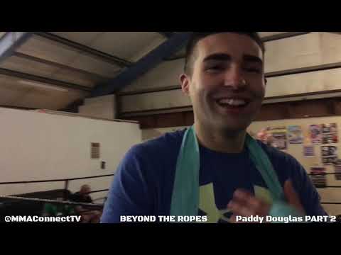 BEYOND THE ROPES with formers ISKA Muay Thai Champion Paddy Douglas Part 2