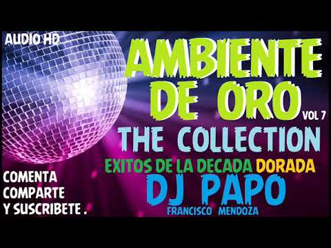 MEGAMIX AMBIENTE DE ORO - DJ PAPO