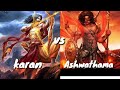 karna vs Ashwathama who is more powerful