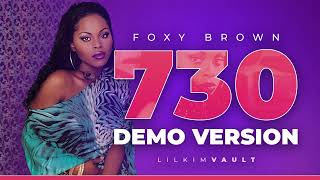 Foxy Brown - 730 (Unreleased Demo Version) [HQ | NO DJ]