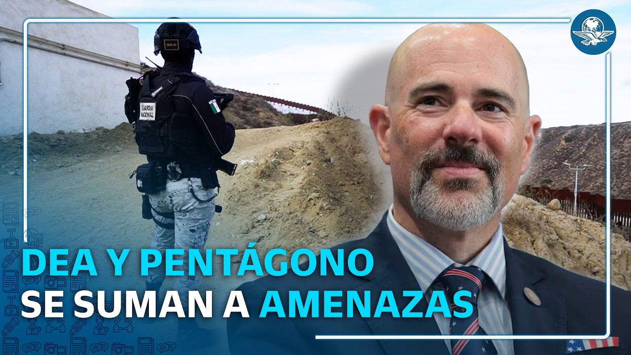 Tercera llamada; ahora Pentágono y DEA amenazan #EnPortada