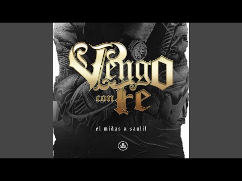Vengo Con Fe (feat. SauLil)