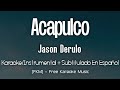 Jason Derulo - Acapulco (Karaoke/Instrumental + Subtitulado En Español) | [FKM] Free Karaoke Music