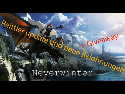 Neverwinter Reittier Update | Neue Belohnung und kleines Giveaway ( Closed )