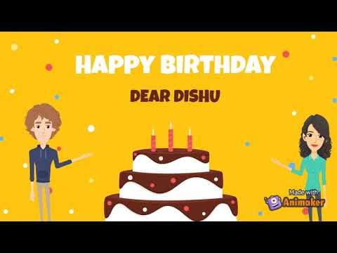HAPPY BIRTHDAY DISHU