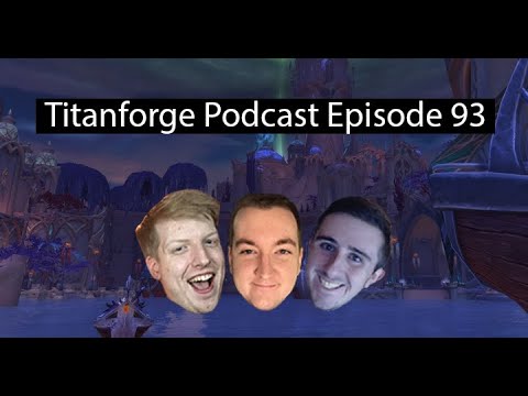 Titanforge Podcast 93 - New Affix: Tormented and The Great Push Retrospective