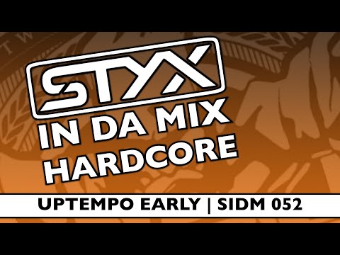 Early Hardcore, uptempo! (EH020) | Styx in da Mix - 052