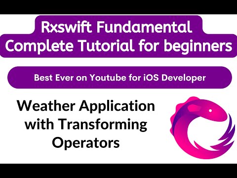 [Hindi] L9 - Create a Weather Application with Transforming Operators RxSwift