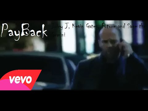 Juicy J, Kevin Gates, Future and Sage the Gemini - Payback [Furious 7 Music Video]