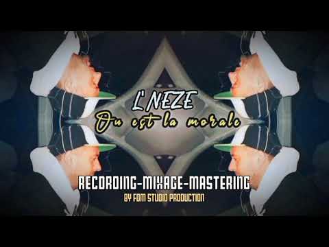 L'Neze - Ou est la morale [by FDM studio production] Son Reggae Engagé 2022