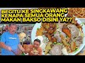 BEGITU KE SINGKAWANG KENAPA SEMUA ORANG MAKAN BAKSO DISINI YA