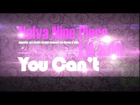 Nelva Nine Piece Feat Lil Son - You Can't