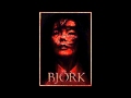 BJORK - SUBMARINE