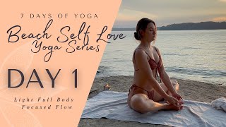Day 1 - Simple Full Body  7 Day Beach Self Love Yo