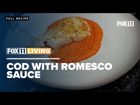 Cod with Romesco Sauce; seafood dinner recipe from FOX 11 Living