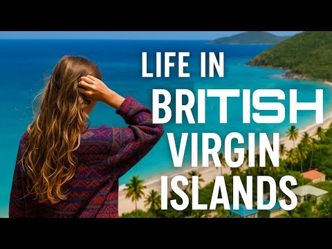life in british virgin islands | paradise or Challenges?