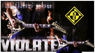 Machine Head - Violate FULL Guitar Cover