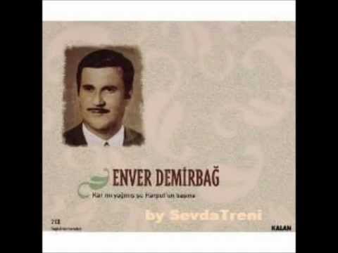 ENVER DEMİRBAĞ ANADOLUNUN SAKLI EFSANESİ  MÜSTEZAT