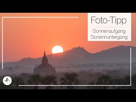 Sonnenaufgang und Sonnenuntergang richtig fotografieren | Foto Tipp