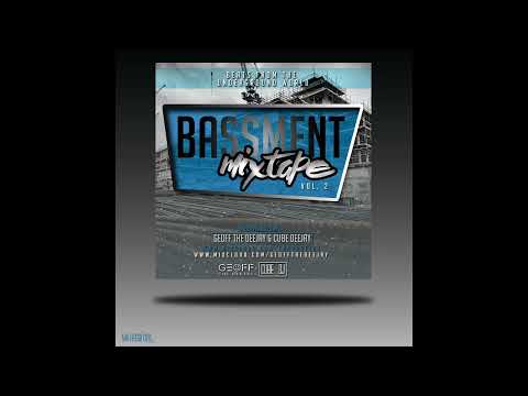 Bassment Mixtape Volume 2 By Geoff the Deejay X Cube Dj