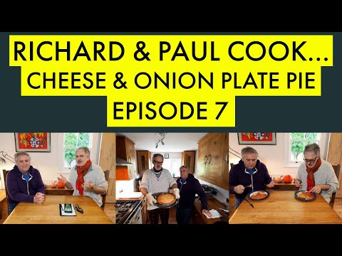 Richard and Paul Cook...Cheese and Onion Plate Pie, Episode 7. December 2025