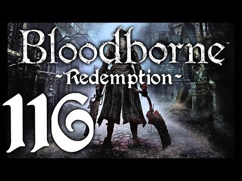 Bloodborne : The Redemption Run pt116 - A Taste of the Great Ones' Power