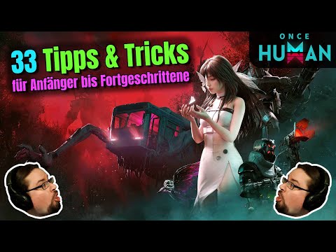 Once Human | 33 Tips & Tricks for Beginners to Advanced Players | Guide