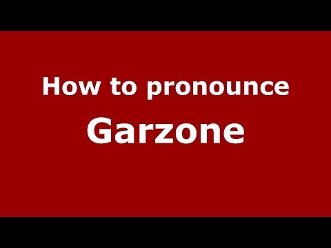 How to pronounce Garzone (Italian/Italy) - PronounceNames.com