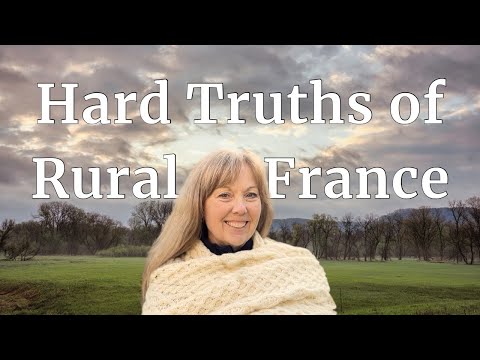 Living in Rural France: The Hard Truths No One Talks About