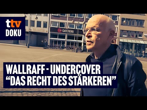 Wallraff – Undercover “The Right of the Strong” (EXPLOSIVE DOCUMENTARY in German)