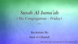 Download lagu Surah Al Jumu'ah The Congregation   Friday   062   Saad al Ghamdi   Quran Audio mp3