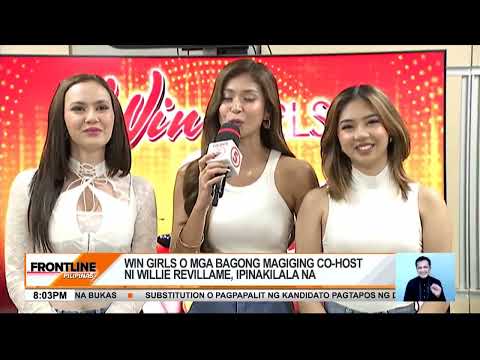 'Win Girls' o mga bagong magiging co-host ni Willie Revillame, ipinakilala na Frontline Pilipinas